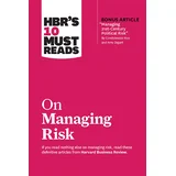 Harvard Business Review - HBR's 10 Must Reads On Managing Risk