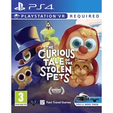 The Curious Tale of Stolen Pets (PS4 VR) | Shoptok.si