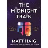 Harper Collins Publishers Ltd Matt Haig - The Midnight Train | Eponuda.com