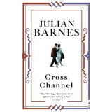 Random House Julian Barnes - Cross Channel | ePonuda.com