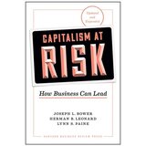 Ingram Publisher Services Joseph L. Bower, Herman B. Leonard, Lynn S. Paine - Capitalism At Risk, Updated And Expanded: How Business Can Lead Cene