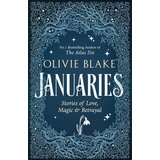 Macmillan Distribution Olivie Blake - Januaries: Stories of Love, Magic & Betrayal Cene