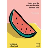 Dokaz Tatjana Cibuleak - Leto kad je mama imala zelene oči Cene