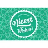 Nicest Wishes!" Greeting Card
