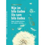 Bit izdavaštvo Jasmina Kosanović - Nije im bilo čudno što sam bila čudna | Eponuda.com
