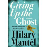 Harper Collins Publishers Ltd Hilary Mantel - Giving Up The Ghost: A Memoir Cene