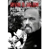 Irvin Jalom
 - Pozvaću policiju