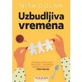 Niša Dolan
 - Uzbudljiva vremena
