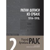 Zavod za udžbenike Rodolf Arčibald Rajs - Arčibald Rajs 2: Ratni dopisi iz Srbije 1914-1918. Cene