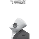 Hari Gordon Frankfurt - O proseravanju
