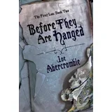 Joe Abercrombie - Before They Are Hanged