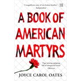Harper Collins Publishers Ltd Joyce Carol Oates - A Book of American Martyrs | Eponuda.com