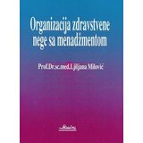 Naučna KMD Ljiljana Milović - Organizacija zdravstvene nege sa menadžmentom Cene