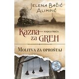 Laguna Jelena Bačić Alimpić - Kazna za greh – Molitva za oproštaj Cene'.'