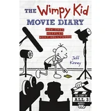 Jeff Kinney - The Wimpy Kid Movie Diary: How Greg Heffley Went Hollywood