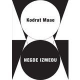 Neos izdavaštvo Kodrat Maae - Negde između | ePonuda.com