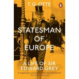 The Book Service Limited T. G. Otte - Statesman of Europe: A Life of Sir Edward Grey Cene