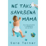 Laguna NE TAKO SAVRŠENA MAMA - Sara Tarner ( 9288 ) Cene