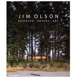 THAMES AND HUDSON Jim Olson - Jim Olson: Building, Nature, Art Cene
