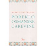 Ethos Mehmed Fuad Ćuprilić - Poreklo osmanske carevine Cene