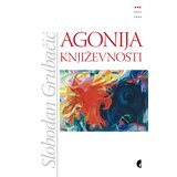 Službeni Glasnik Slobodan Grubačić - Agonija književnosti Cene