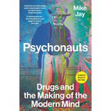 John Wiley & Sons Limited Mike Jay - Psychonauts | Eponuda.com