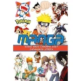 Grupa autora - Manga - vodič kroz čarobni svet japanskog stripa, novo dopunjeno izdanje