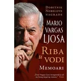 Mario Vargas Ljosa - Riba u vodi – memoari