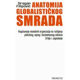 Prometej, Novi Sad Dragan Filipović - Anatomija globalističkog smrada Cene