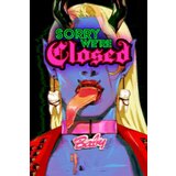 Steam Sorry We're Closed (PC) Key EUROPE | ePonuda.com