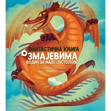 Vulkan Izdavaštvo Fantastična knjiga o zmajevima – vodič za male pustolove Cene'.'
