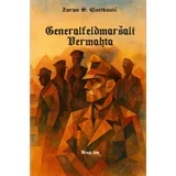 Zoran Cvetković - Generalfeldmaršali Vermahta, drugi deo
