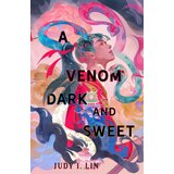 Titan Books Judy I. Lin - A venom dark and sweet Cene