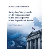 Svetlana Drljača Kanazir, Svetlana Drljača Kanazir - Analysis of the systemic credit risk component in the banking sector of the Republic of Serbia