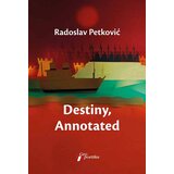 Geopoetika Radoslav Petković - Destiny, Annotated Cene