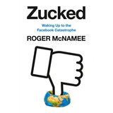 Harper Collins Publishers Ltd Roger McNamee - Zucked: Waking Up To The Facebook Catastrophe | ePonuda.com