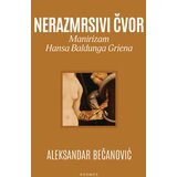 KOSMOS IZDAVAŠTVO Nerazmrsivi čvor: Manirizam Hansa Baldunga Griena Cene