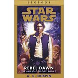 Penguin Random House A. C. Crispin - Rebel Dawn: Star Wars Legends (The Han Solo Trilogy) Cene