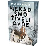 Stela Markus Kliver - Nekad smo živeli ovde Cene