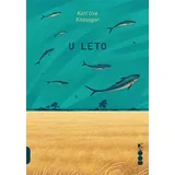 Karl Uve Knausgor
 - U leto