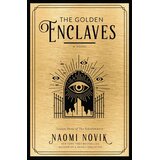 Random House Naomi Novik - The Golden Enclaves Cene