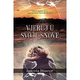 Zumreta Džinović - Vjeruj u svoje snove