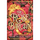 Harper Collins Publishers Ltd Sasha Peyton Smith - The Rose Bargain | Eponuda.com