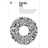 Penguin Books Danilo Kis - The Encyclopedia Of The Dead | ePonuda.com