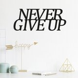 Wallity zidna dekoracija Never Give Up, 50x20cm, Crna Cene