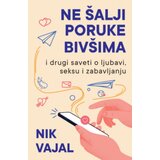 Laguna Ne šalji poruke bivšima - Nik Vajal ( 13834 ) | ePonuda.com
