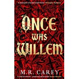 Hachette M. R. Carey - Once Was Willem Cene