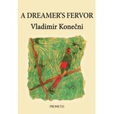 Prometej, Novi Sad Vladimir Konečni - A dreamer's fervor Cene
