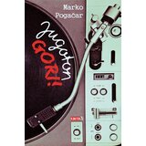 Kontrast izdavaštvo Marko Pogačar - Jugoton gori! | ePonuda.com