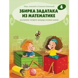 Pčelica Mara Janković,Snežana Kovačević - Zbirka zadataka iz matematike 4 Cene